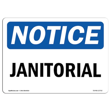 Signmission OSHA Notice, 3.5" Height, Janitorial Sign, 5" X 3.5", Landscape OS-NS-D-35-L-13752